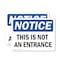 Signmission This Is Not An Entrance OSHA Notice Sign, Vinyl Decal, 7in W x 5in L, 2PK OS-2PACK-NS-D-57-L-18634 - alternate 1